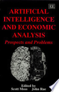 ARTIFICIAL INTELLIGENCE AND ECONOMIC ANALYSIS: PROSPECTS AND PROBLEMS