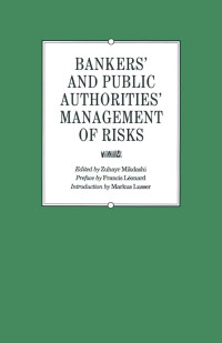 BANKERS' AND PUBLIC AUTHORITIES' MANAGEMENT OF RISKS