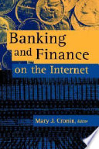 BANKING AND FINANCE ON THE INTERNET