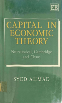 Image of CAPITAL IN ECONOMIC THEORY: NEO-CLASSICAL, CAMBRIDGE AND CHAOS
