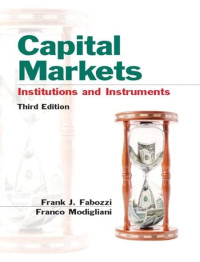 CAPITAL MARKETS: INSTITUTIONS AND INSTRUMENTS