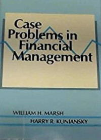 CASE PROBLEMS IN FINANCIAL MANAGEMENT