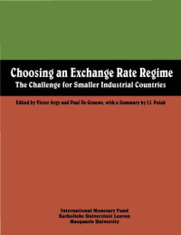 CHOOSING AN EXCHANGE RATE REGIME: THE CHALLENGE FOR SMALLER INDUSTRIAL COUNTRIES