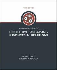 AN INTRODUCTION TO COLLECTIVE BARGAINING AND INDUSTRIAL RELATIONS
