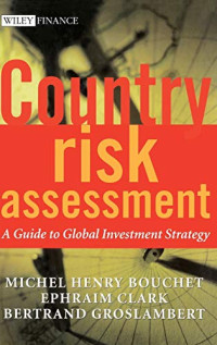 COUNTRY RISK ASSESSMENT: A GUIDE TO GLOBAL INVESTMENT STRATEGY