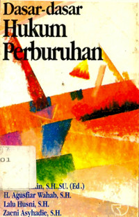 DASAR-DASAR HUKUM PERBURUHAN