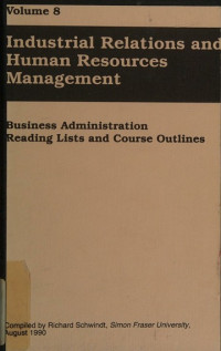INDUSTRIAL RELATIONS AND HUMAN RESOURCES MANAGEMENT: BUSINESS ADMINISTRATION READING LISTS AND COURSE OUTLINES