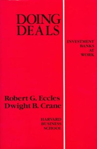 DOING DEALS: INVESTMENT BANKS AT WORK