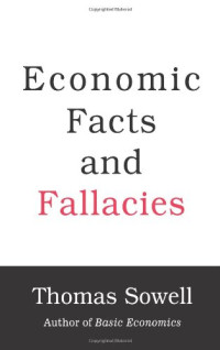 ECONOMIC FACTS AND FALLACIES