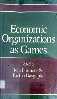 ECONOMIC ORGANIZATIONS AS GAMES