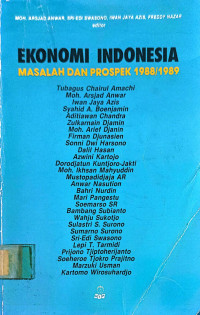 EKONOMI INDONESIA: MASALAH DAN PROSPEK 1988/1989