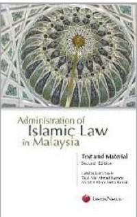 ADMINISTRATION OF ISLAMIC LAW IN MALAYSIA
