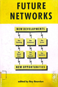 FUTURE NETWORKS: NEW DEVELOPMENTS, NEW OPPORTUNITIES