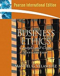 BUSINESS ETHICS: CONCEPTS AND CASES