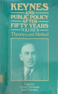 Image of KEYNES AND PUBLIC POLICY AFTER FIFTY YEARS: VOLUME II: THEORIES AND METHOD