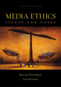 MEDIA ETHICS: ISSUES AND CASES