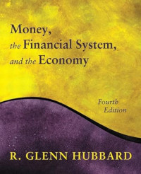 MONEY, THE FINANCIAL SYSTEM, AND THE ECONOMY: INTERNATIONAL EDITION