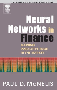 NEURAL NETWORKS IN FINANCE: GAINING PREDICTIVE EDGE IN THE MARKET