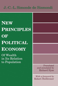 NEW PRINCIPLES OF POLITICAL ECONOMY: OF WEALTH IN ITS RELATION TO POPULATION