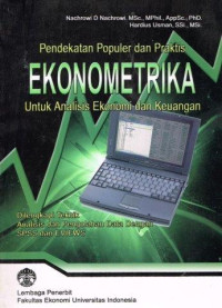 PENDEKATAN POPULER DAN PRAKTIS EKONOMETRIKA UNTUK ANALISIS EKONOMI DAN KEUANGAN