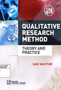 QUALITATIVE RESEARCH METHOD: THEORY AND PRACTICE