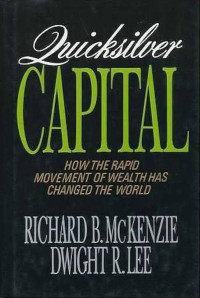 QUICKSILVER CAPITAL: HOW THE RAPID MOVEMENT OF WEALTH HAS CHANGED THE WORLD