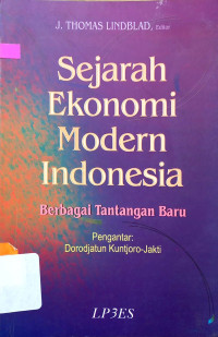 SEJARAH EKONOMI MODERN INDONESIA: BERBAGAI TANTANGAN BARU