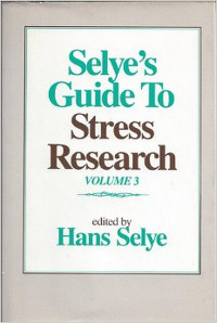 SELYE'S GUIDE TO STRESS RESEARCH: VOLUME 3