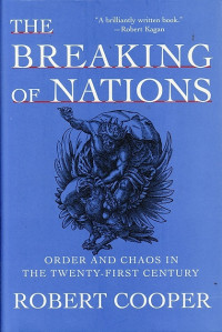 THE BREAKING OF NATIONS: ORDER AND CHAOS IN THE TWENTY-FIRST CENTURY