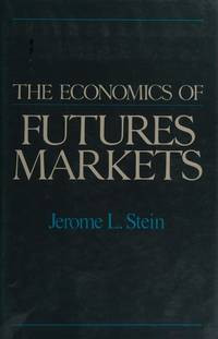THE ECONOMICS OF FUTURES MARKETS