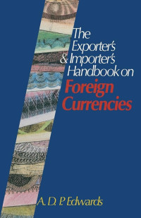 THE EXPORTER'S & IMPORTER'S HANDBOOK ON FOREIGN CURRENCIES