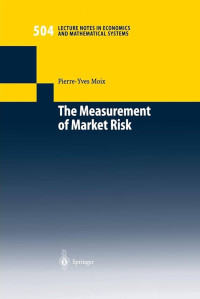 THE MEASUREMENT OF MARKET RISK: MODELLING OF RISK FACTORS, ASSET PRICING, AND APPROXIMATION OF PORTFOLIO DISTRIBUTIONS