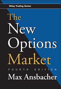 THE NEW OPTIONS MARKET