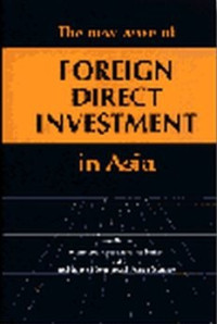 THE NEW WAVE OF FOREIGN DIRECT INVESTMENT IN ASIA