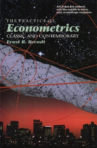THE PRACTICE OF ECONOMETRICS: CLASSIC AND CONTEMPORARY