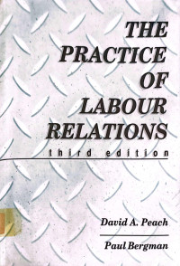 THE PRACTICE OF LABOUR RELATIONS