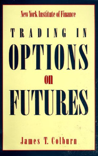 TRADING IN OPTIONS ON FUTURES