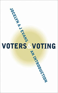 VOTERS & VOTING: AN INTRODUCTION
